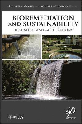 Romeela Mohee, Ackmez Mudhoo - Bioremediation and Sustainability, Inbunden