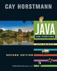 bokomslag Java for Everyone: Compatible with Java 5, 6, and 7 2nd Edition