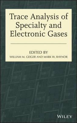 Trace Analysis of Specialty and Electronic Gases 1