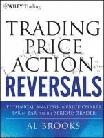 Al Brooks - Trading Price Action Reversals, Inbunden