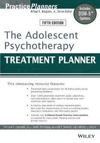bokomslag The Adolescent Psychotherapy Treatment Planner