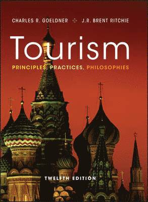 Charles R. Goeldner, J. R. Brent Ritchie - Tourism, Inbunden