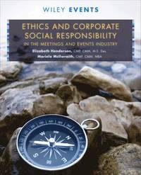 bokomslag Ethics and Corporate Social Responsibility in the Meetings and Events Industry