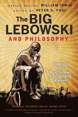 Peter S. Fosl - Big Lebowski and Philosophy, Häftad