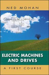 bokomslag Electric Machines and Drives