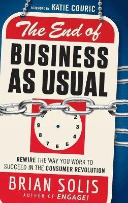 Brian Solis - End of Business As Usual, Inbunden
