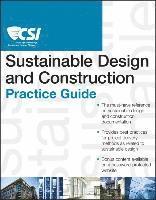 bokomslag The CSI Sustainable Design and Construction Practice Guide