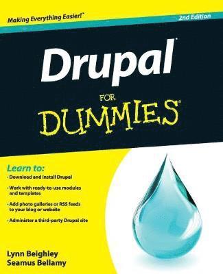 Lynn Beighley, Seamus Bellamy - Drupal For Dummies, Häftad