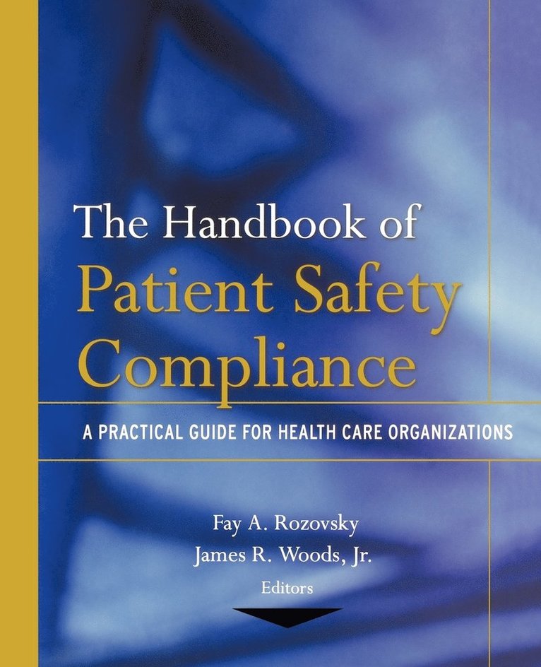 Handbook of Patient Safety Compliance
