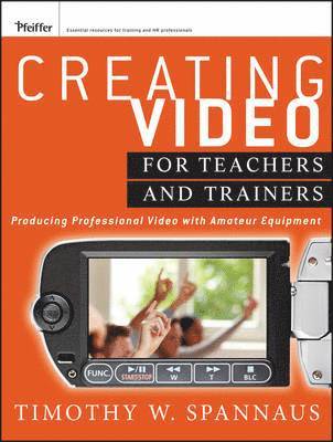 Creating Video for Teachers and Trainers 1