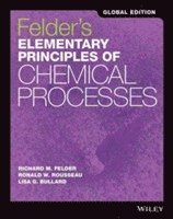 bokomslag Felder's Elementary Principles of Chemical Processes, Global Edition