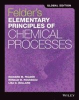 bokomslag Felder's Elementary Principles of Chemical Processes, Global Edition