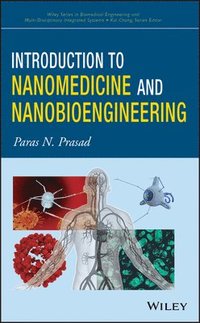 bokomslag Introduction to Nanomedicine and Nanobioengineering