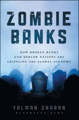Yalman Onaran - Zombie Banks, Inbunden