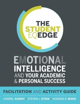 Korrel Kanoy, Steven J. Stein, Howard E. Book, Steven J Stein, Howard E Book - Student EQ Edge, Häftad