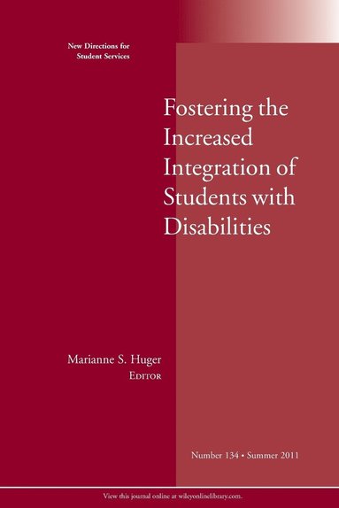 bokomslag Fostering the Increased Integration of Students with Disabilities: New Directions for Student Services, Number 134
