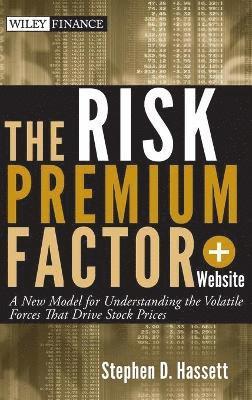 Stephen D. Hassett - Risk Premium Factor, + Website, Inbunden