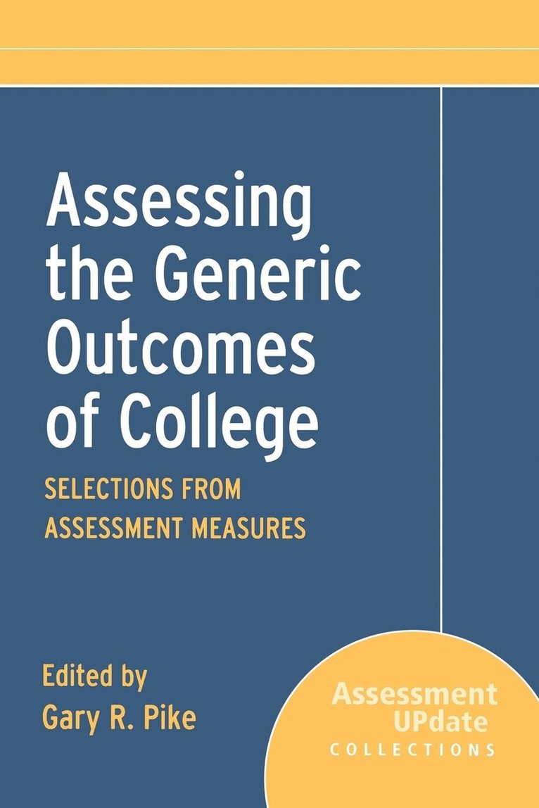 Assessing the Generic Outcomes of College 1