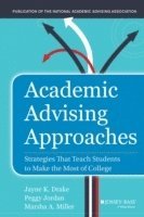 Jayne K. Drake, Peggy Jordan, Marsha A. Miller - Academic Advising Approaches, Inbunden