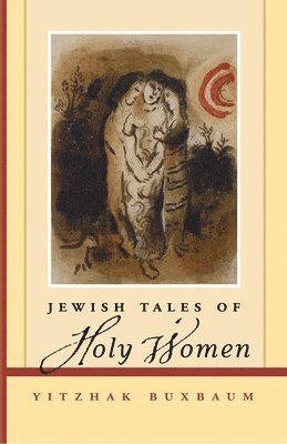 Jewish Tales of Holy Women 1