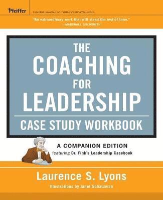 Laurence S. Lyons - Coaching for Leadership Case Study Workbook, Häftad