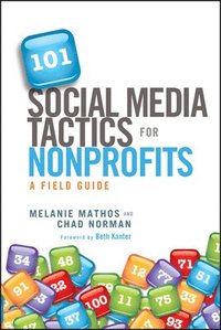 bokomslag 101 Social Media Tactics for Nonprofits