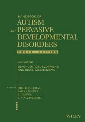 Fred R. Volkmar, Sally J. Rogers, Rhea Paul, Kevin A. Pelphrey - Handbook of Autism and Pervasive Developmental Disorders, Volume 1, Inbunden