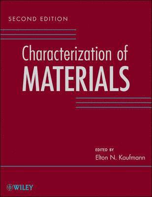 Elton N. Kaufmann - Characterization of Materials, 3 Volume Set, Inbunden