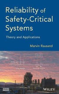 bokomslag Reliability of Safety-Critical Systems - Theory and Applications
