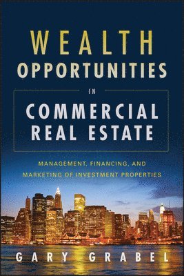 bokomslag Wealth Opportunities in Commercial Real Estate