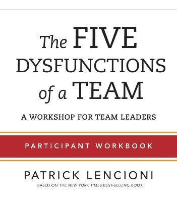 The Five Dysfunctions of a Team 1