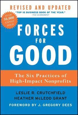 Leslie R. Crutchfield, Heather McLeod Grant, Leslie R. (FSG Social Impact Advisors) Crutchfield, Leslie R Crutchfield, Heather Mcleod Grant - Forces for Good, Inbunden