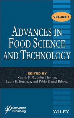 Visakh P. M., Sabu Thomas, Laura B. Iturriaga, Pablo Daniel Ribotta - Advances in Food Science and Technology, Volume 1, Inbunden