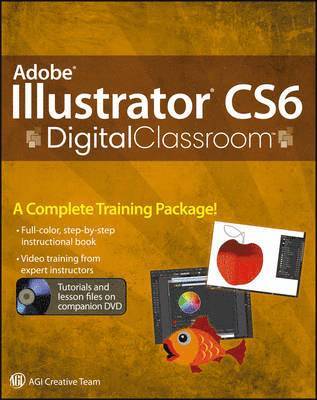 Jennifer Smith, AGI Creative Team - Adobe Illustrator CS6 Digital Classroom, Häftad