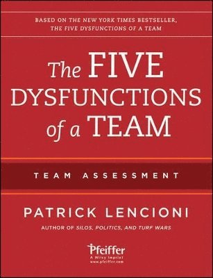 The Five Dysfunctions of a Team: Team Assessment 1