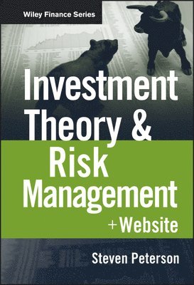 Steven Peterson - Investment Theory and Risk Management, + Website, Inbunden