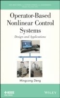 bokomslag Operator-Based Nonlinear Control Systems