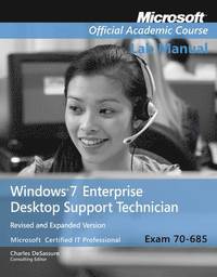 bokomslag Exam 70-685 Windows 7 Enterprise Desktop Support Technician Revised and Expanded Version Lab Manual