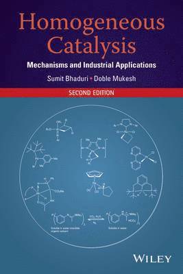 Sumit Bhaduri, Doble Mukesh, Illinois) Bhaduri, Sumit (Department of Chemistry, Northwestern University, Evanston, India) Mukesh, Doble (ICI India R & T Centre, Thane - Homogeneous Catalysis, Inbunden