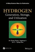 Jin Zhong Zhang, Jinghong Li, Yat Li, Yiping Zhao - Hydrogen Generation, Storage and Utilization, Inbunden