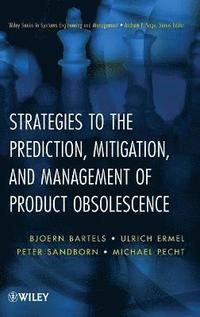bokomslag Strategies to the Prediction, Mitigation and Management of Product Obsolescence