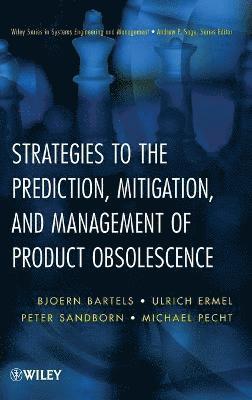 bokomslag Strategies to the Prediction, Mitigation and Management of Product Obsolescence