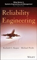 Kailash C. Kapur, Michael G. Pecht - Reliability Engineering, Inbunden