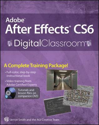 AGI Creative Team - Adobe After Effects CS6 Digital Classroom, Häftad