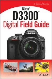 bokomslag Nikon D3300 Digital Field Guide