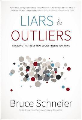 Bruce Schneier, Bruce (Counterpane Internet Security) Schneier - Liars and Outliers, Inbunden