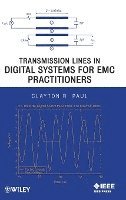 bokomslag Transmission Lines in Digital Systems for EMC Practitioners