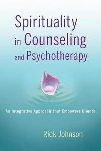 bokomslag Spirituality in Counseling and Psychotherapy