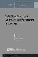 bokomslag Really New Directions in Evaluation: Young Evaluators' Perspectives