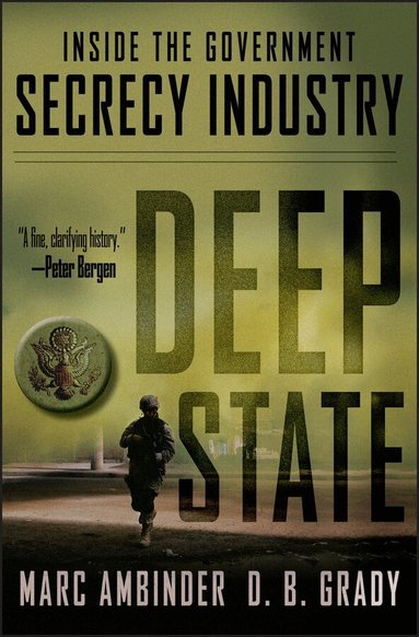 Marc Ambinder, D. B. Grady - Deep State, Inbunden